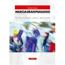 Marciagranparadiso di Stefania Celesia 